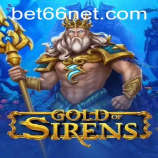 Explore the Enchanting World of GoldofSirens: A Modern Adventure