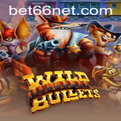 Exploring WildBullets: A Thrilling Gaming Experience with bet66